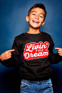 Livin' the dream sweatshirt